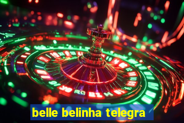 belle belinha telegra